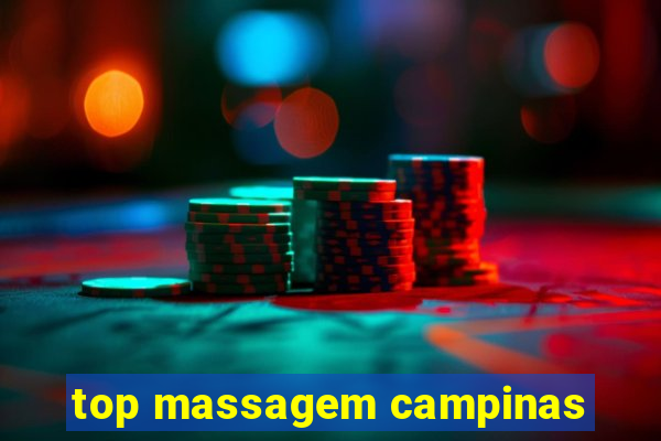 top massagem campinas